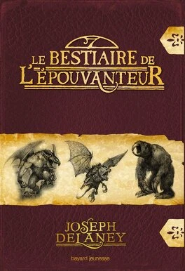 L'Épouvanteur, HS : Le Bestiaire de l'Épouvanteur - Livre de Joseph Delaney