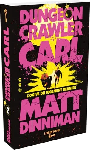 Dungeon Crawler Carl : L'Ogive du jugement dernier - Tome 2 : une aventure de LitRPG. Saga de science-fiction et fantasy post apocalyptique aux millions de lecteurs, Livre nouveauté 2025