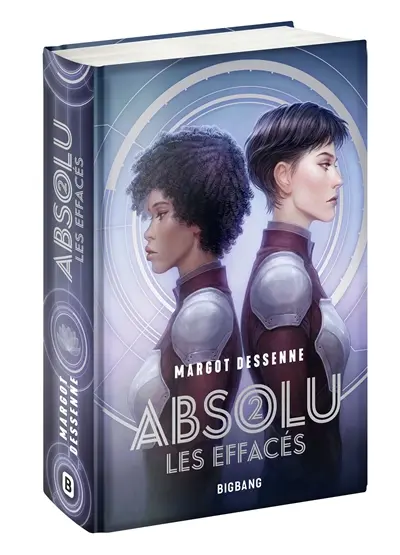 Absolu. Vol. 2. Les effacés - Margot Dessenne - Librairie Mollat Bordeaux