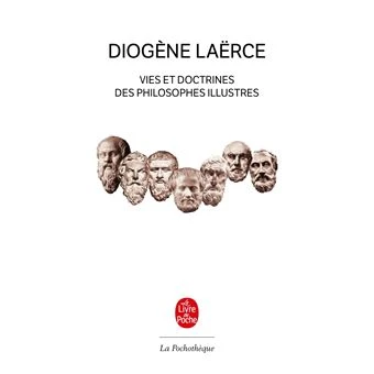 Vies et Doctrines des Philosophes Illustres