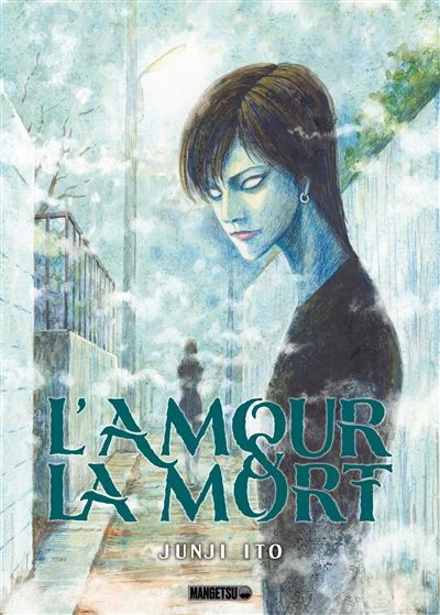 L'Amour et la Mort ~ Junji Ito