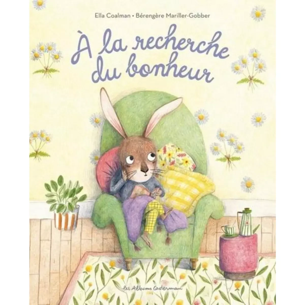 A LA RECHERCHE DU BONHEUR, Coalman Ella