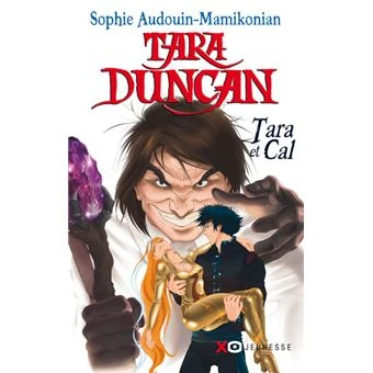 Tara Duncan -  : Tara Duncan - Tara et Cal