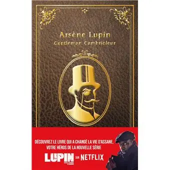 Arsène Lupin -  : Arsène Lupin - Gentleman Cambrioleur - édition à l'occasion de la série Netflix