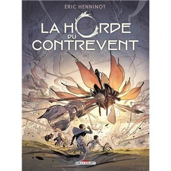 BD tome 2 - La Horde Du Contrevent - L'escadre frêle