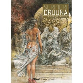 Druuna - Mandragora - Aphrodisia Tome 03 : Druuna