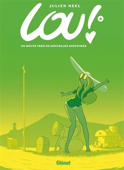 Lou ! - En route vers de nouvelles aventures Tome 08 : Lou ! - Tome 08