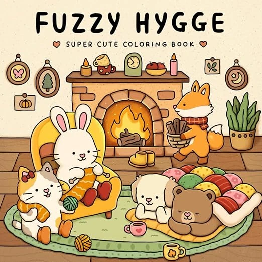 Fuzzy Hygge: Cute and Cozy Coloring Book for Adults & Teens Featuring Adorable Animals Characters for Stress Relief Broché – 24 mai 2024