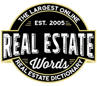Real Estate Words | Online Residential & Commercial Real Estate Dictionary Terminology Glossary