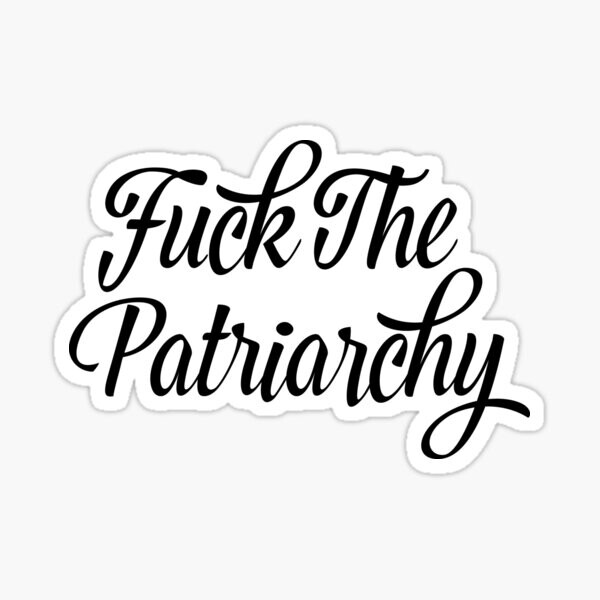 Fuck The Patriarchy Pro-féministe T-shirt | Sticker