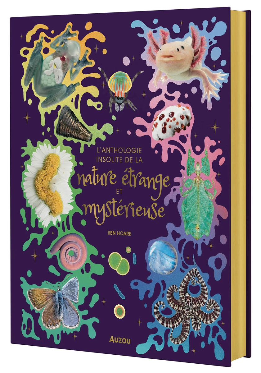 L'anthologie insolite de la nature étrange et mystérieuse - Livres enfants - Auzou