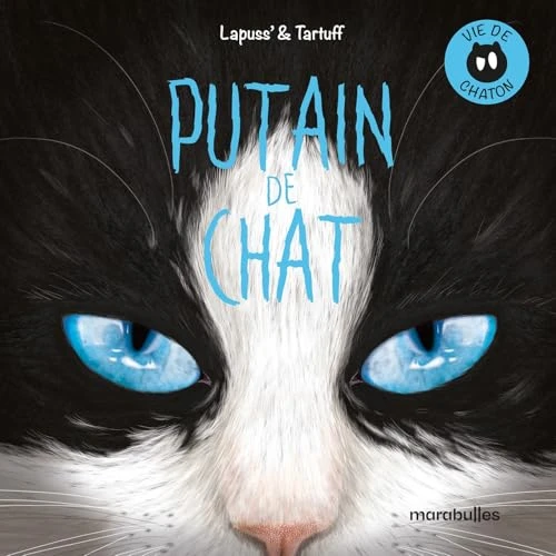 Putain de chat - Tome 0: Vie de chaton
