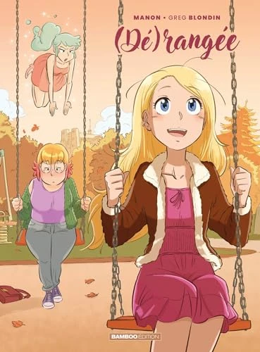 Dérangée - tome 02 - (Dé)rangée