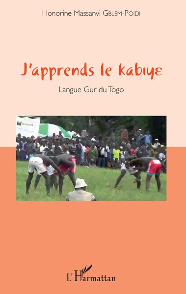 J'apprends le Kabiye - Langue Gur du Togo