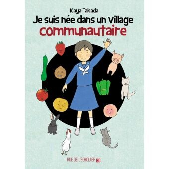 Je suis née dans un village communautaire