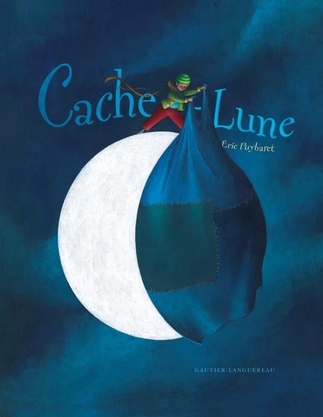 Cache-lune - Eric Puybaret - Gautier Languereau