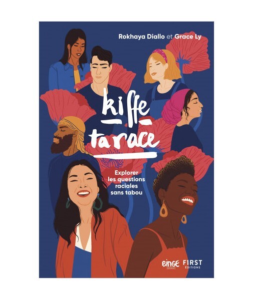 Kiffe ta race - Explorer les questions raciales sans tabou 