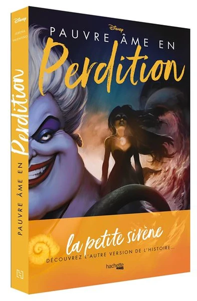 Villains - L'histoire d'une sorcière des mers Tome 3 : Villains Disney Pauvre âme en perdition