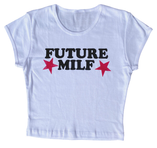 FUTURE MILF Baby Tee