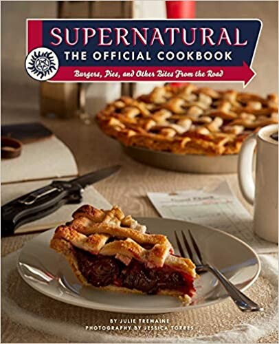 Amazon.com: Supernatural: The Official Cookbook: Burgers, Pies, and Other Bites from the Road (Science Fiction Fantasy): 9781683837459: Tremaine, Julie, Torres, Jessica: Books