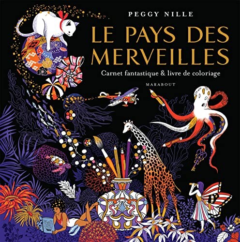 Le pays des merveilles: Carnet fantastique &amp; livre de coloriage