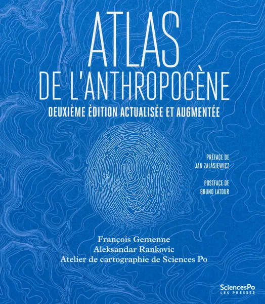 Atlas de l'Antropocène - Deuxième édition actualisée et augmentée - Peinture Fraiche