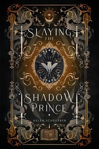 Slaying the Shadow Prince: An enemies to lovers fantasy romance