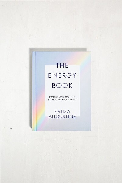 The Energy Book: Supercharge Your Life By Healing Your Energy de Kalisa Augustine