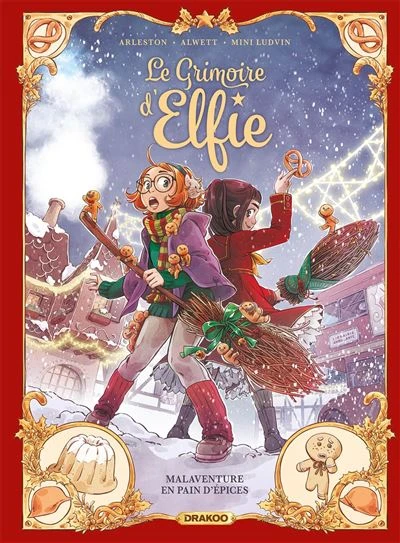 Le Grimoire D'Elfie - Malaventure en pain d'épices Tome 3 : Le Grimoire d'Elfie - vol. 03 - histoire complète