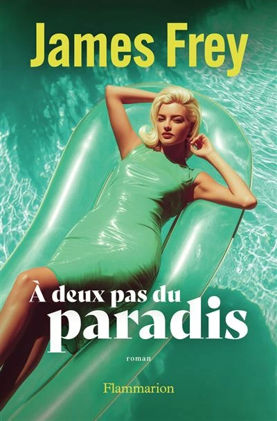À deux pas du paradis