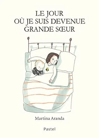 Le jour où je suis devenue grande soeur : Aranda, Martina: Amazon.com.be: Books