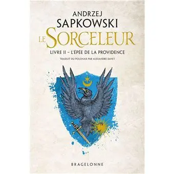 The Witcher Sorceleur - Tome 2 : Sorceleur (Witcher), T2 : L'Epée de la providence