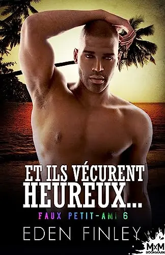 Et ils vécurent heureux...: Faux petit-ami, T6