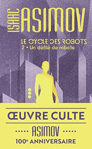 Un défilé de robots - Le cycle des robots, tome 2