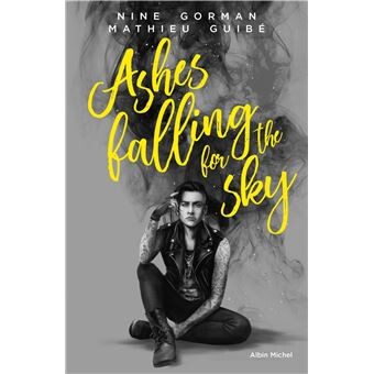 Ashes falling for the sky - Tome 1 : Ashes falling for the sky