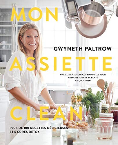 Gwyneth Paltrow | Mon assiette clean