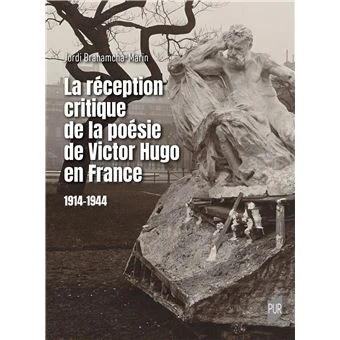 La réception critique de la poésie de Victor Hugo en France : 1914-1944