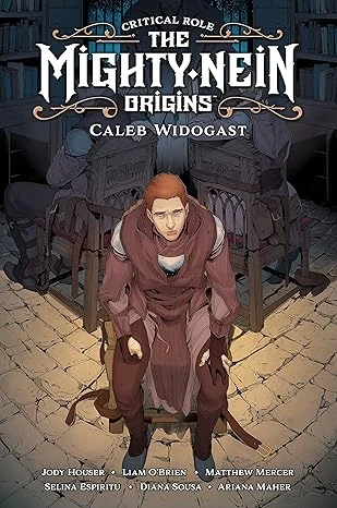 Critical Role: The Mighty Nein Origins--Caleb Widogast Relié – 8 février 2022