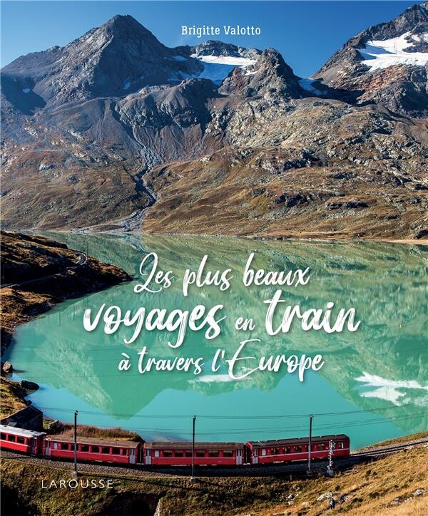 Les plus beaux voyages en train à travers l'europe