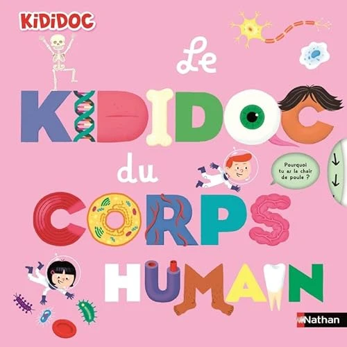 Le grand Kididoc du corps humain - Livre pop-up - dès 4 ans