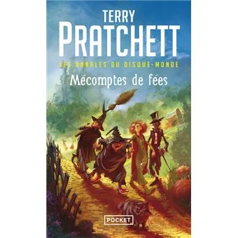 Les Annales du Disque-monde - Tome 12 Tome 12 : Les annales du disque-monde - tome 12 Mécomptes de Fées