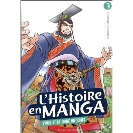 L'Histoire en manga T.3 - L'Inde et la Chine antiques