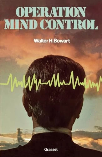 Walter H Bowart | Opération Mind Control