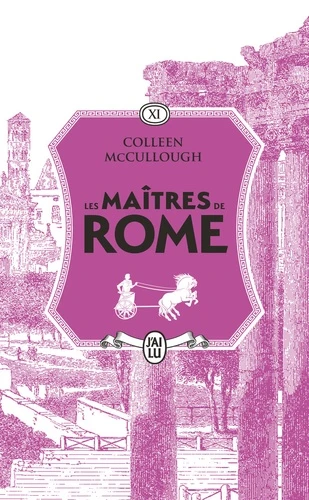 Les maîtres de Rome Tome 11 Antoine et Cléopâtre. Le serpent d'Alexandrie - Colleen McCullough