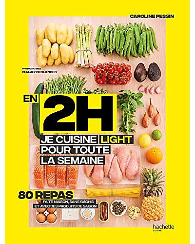 En 2H je cuisine light pour toute la semaine