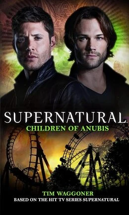 Supernatural, Tome 17 : Children of Anubis