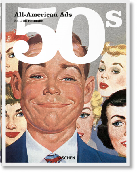 All-American Ads of the 50s  (Midi-Format) - Éditions TASCHEN