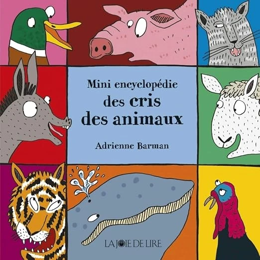 Mini encyclopédie des cris des animaux Cartonné – Illustré, 17 janvier 2019