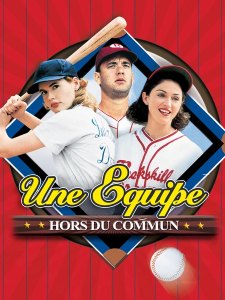 Une équipe hors du commun (A League of Their Own)