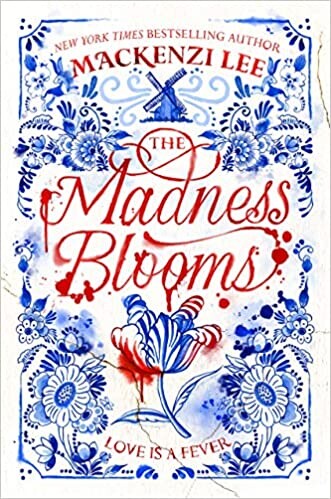 The Madness Blooms: Amazon.fr: Lee, Mackenzi: Livres anglais et étrangers